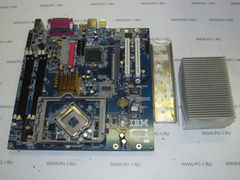 Материнская плата MB IBM A51 (FRU39J6197) /Socket 775 /2xPCI /PCI-E x1 /4xDDR2 /4xSATA /IDE /SVGA /COM /4xUSB /LPT /Sound /В комплекте с радиатором охлаждения процессора /BTX (устанавливается вертикал